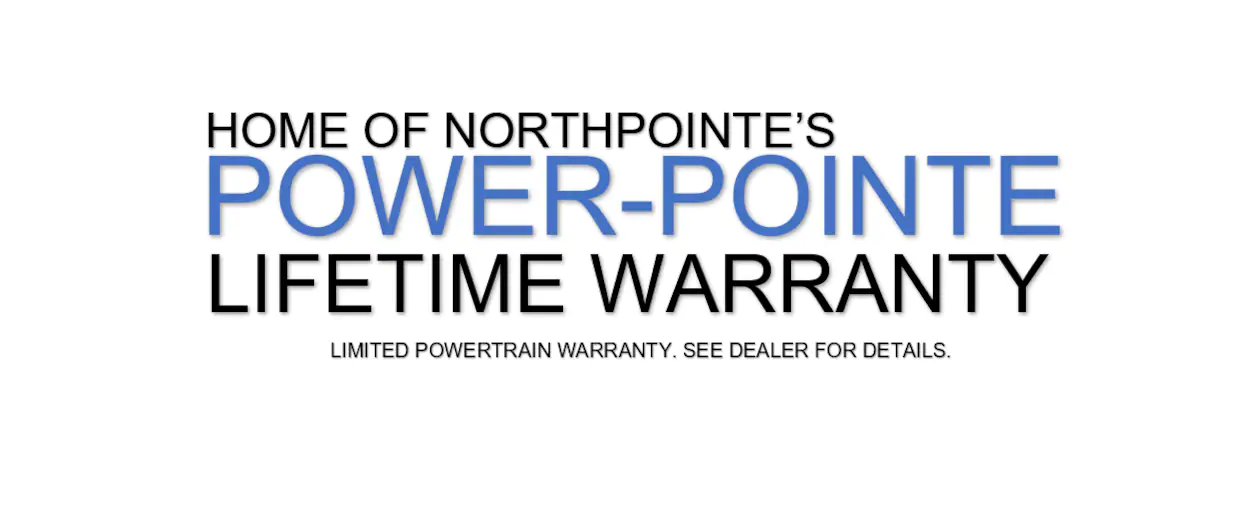 Northpointe's Power-Pointe Lifetime Warranty